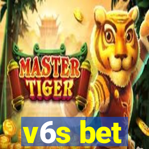 v6s bet